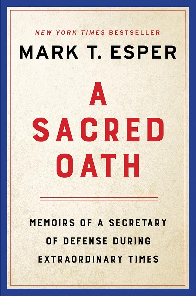 A Sacred Oath: Memoirs of a Secretary of Defense During Extraordinary Times cover image