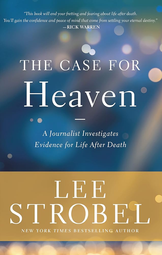The Case for Heaven: A Journalist Investigates Evidence for Life After Death cover image