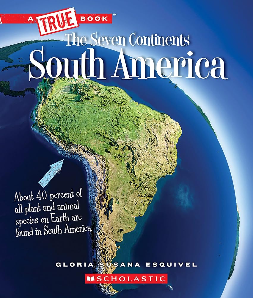 South America (A True Book: The Seven Continents) (A True Book (Relaunch)) cover image