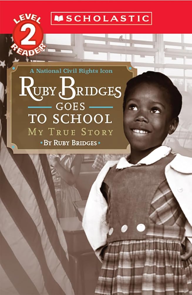 Ruby Bridges Goes to School: My True Story (Scholastic Reader, Level 2) cover image