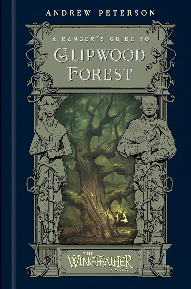 A Ranger's Guide to Glipwood Forest (The Wingfeather Saga) cover image