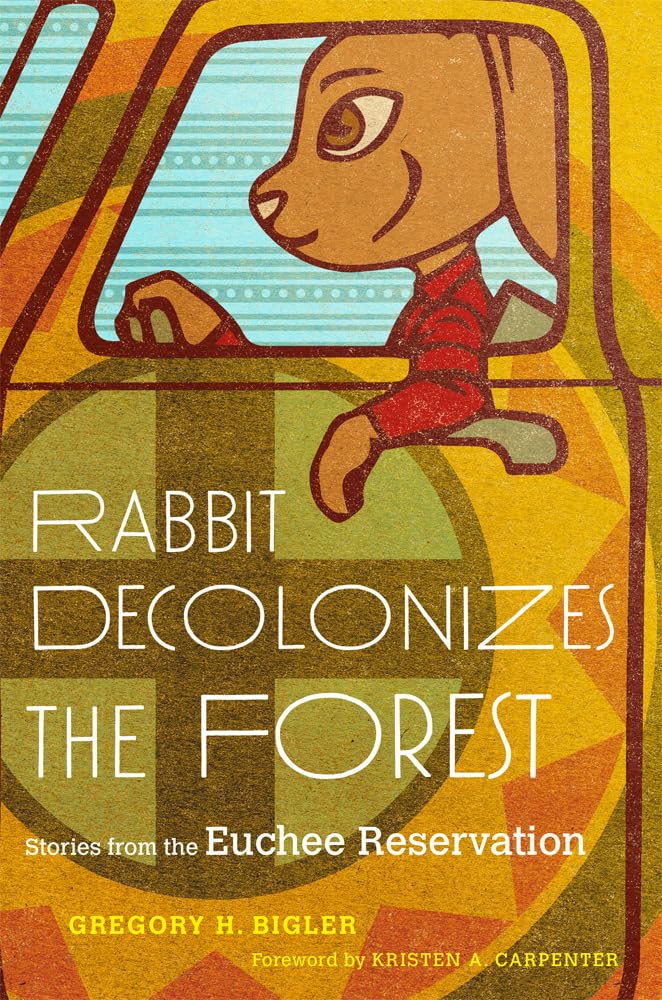 Rabbit Decolonizes the Forest cover image