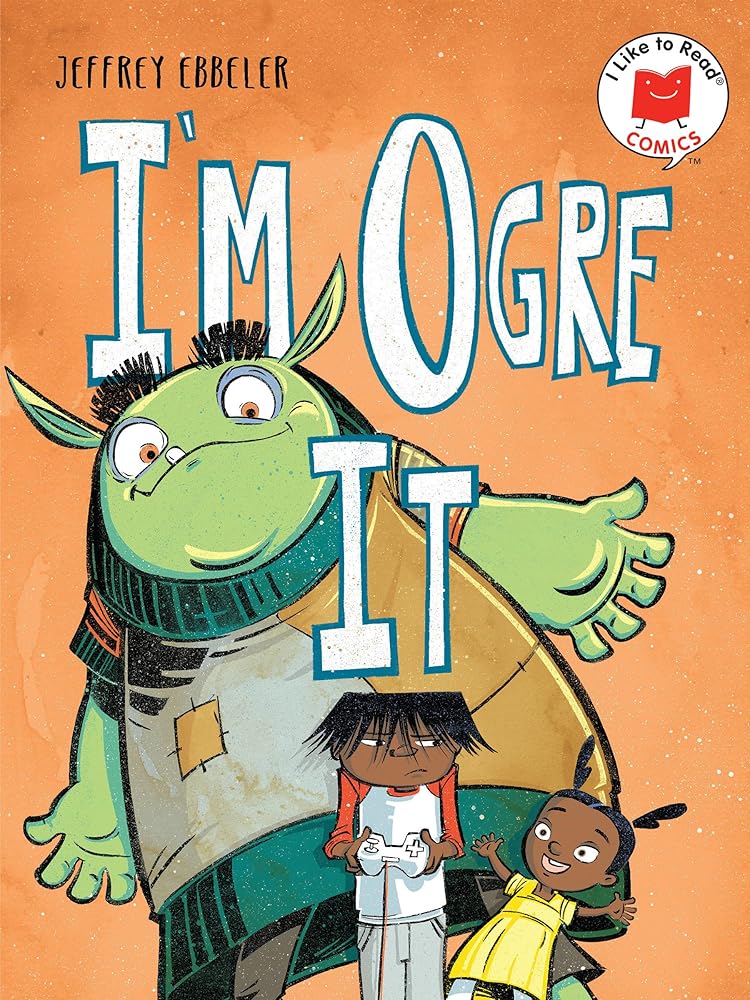 I'm Ogre It (I Like to Read Comics) cover image