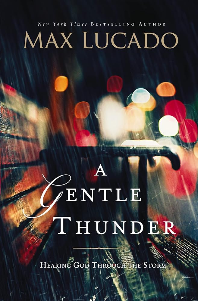 A Gentle Thunder: Hearing God Through the Storm cover image