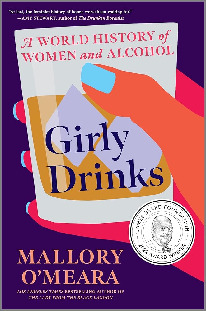 Girly Drinks: A World History of Women and Alcohol cover image