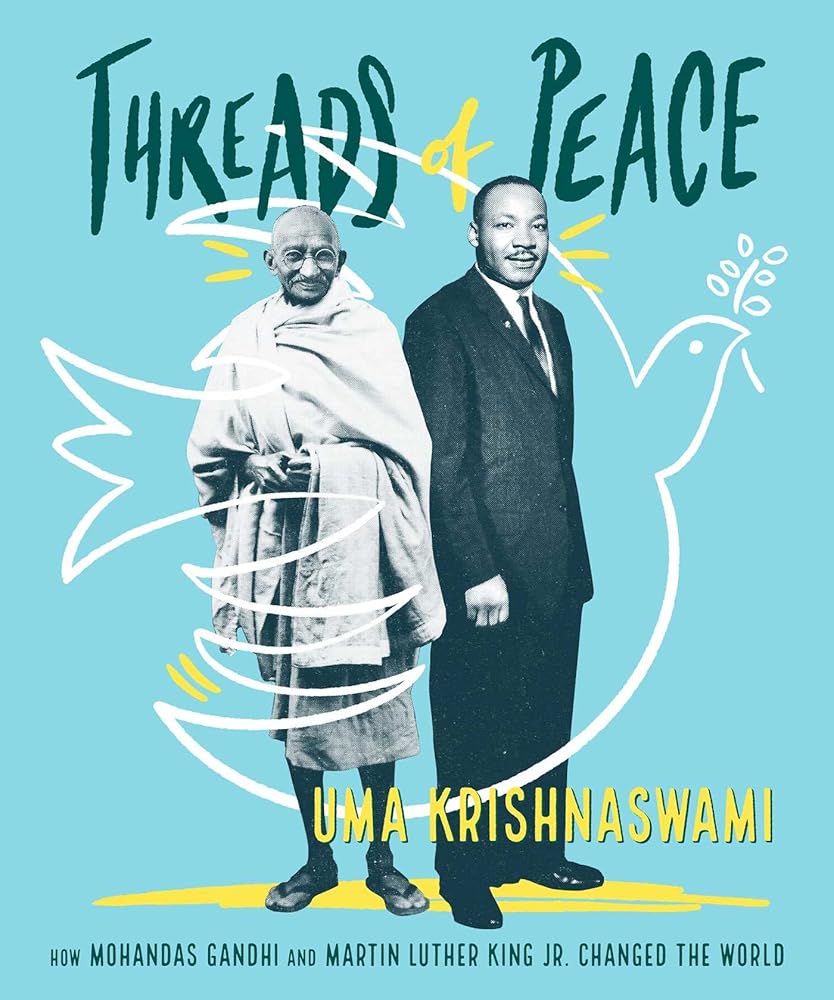 Threads of Peace: How Mohandas Gandhi and Martin Luther King Jr. Changed the World cover image