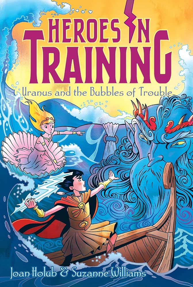 Uranus and the Bubbles of Trouble (11) (Heroes in Training) cover image