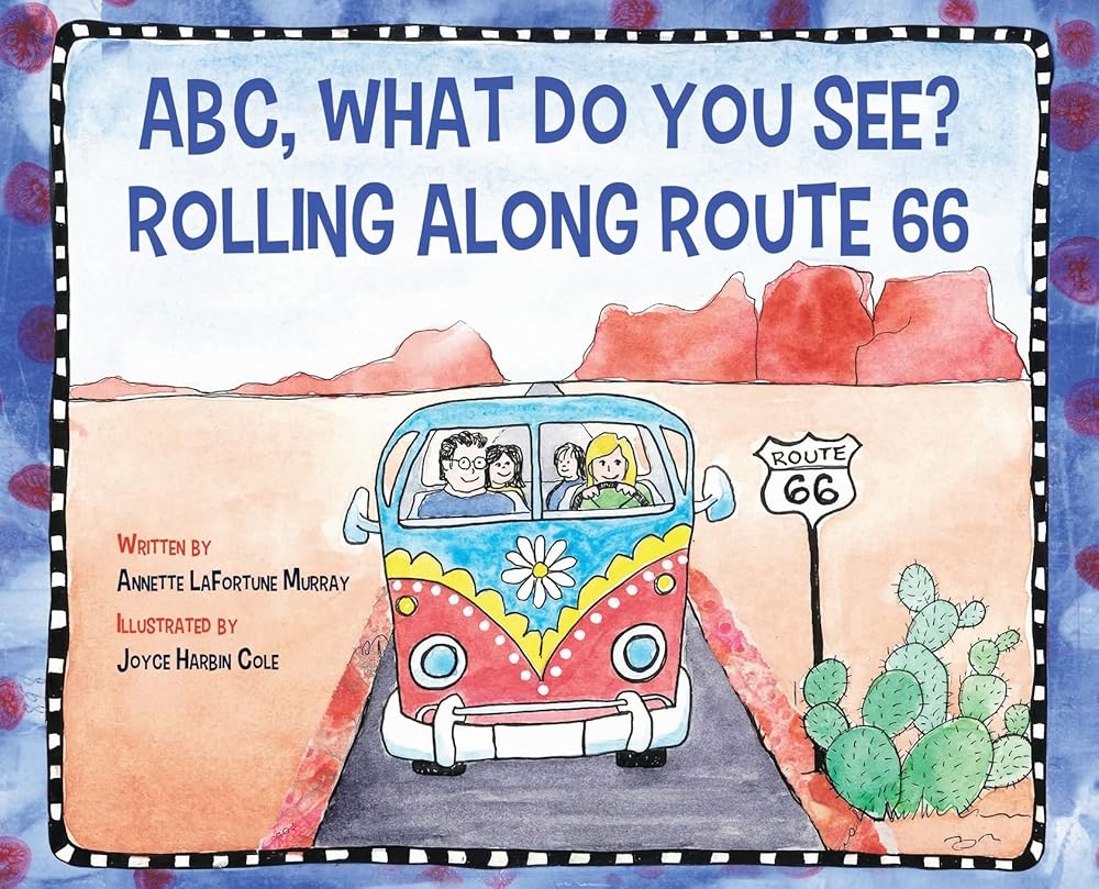 ABC, What Do You See? Rolling Along Route 66 cover image