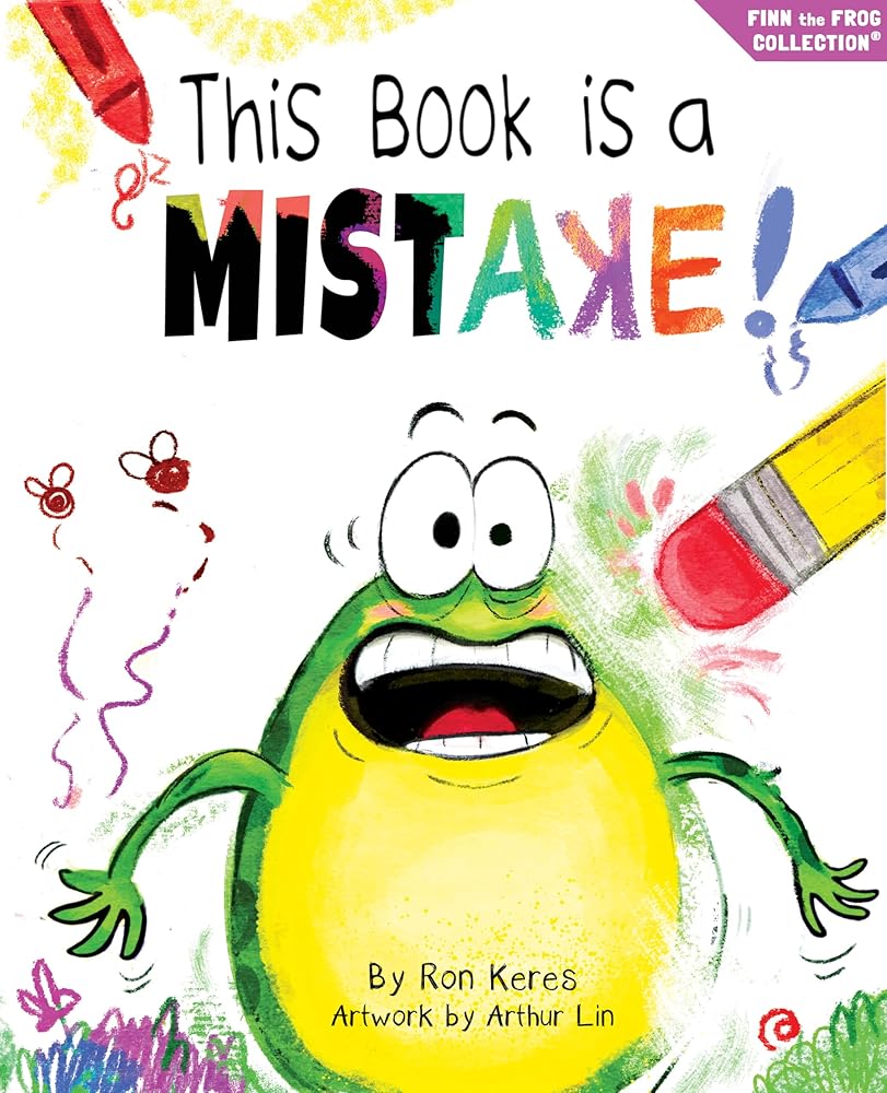 This Book Is A Mistake!: A Funny And Interactive Story For Kids (Finn the Frog Collection) cover image