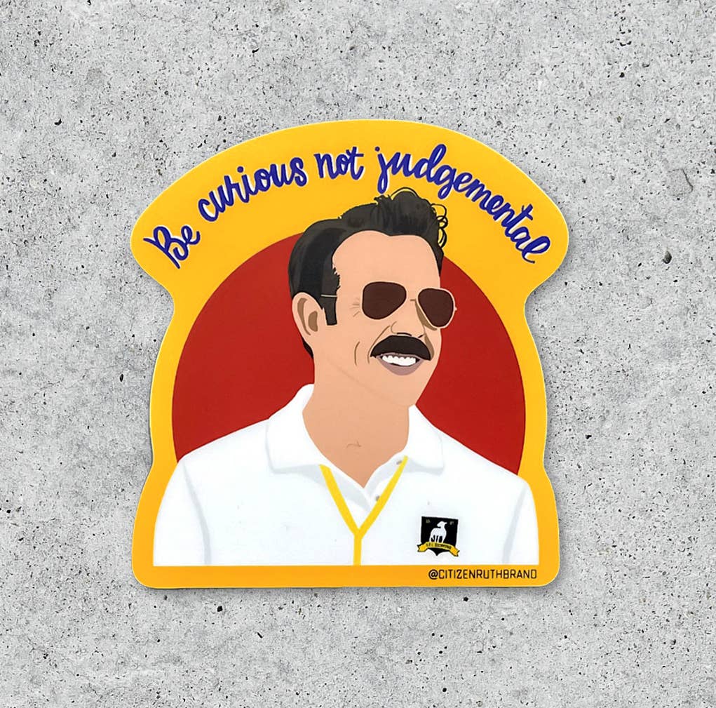 Ted Lasso Be Curious vinyl sticker