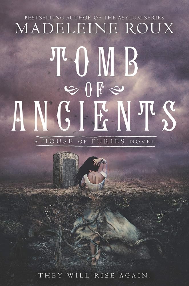 Tomb of Ancients: A Dark Fantasy Novel - The Final Battle Between Gods and Monsters (House of Furies, 3) cover image