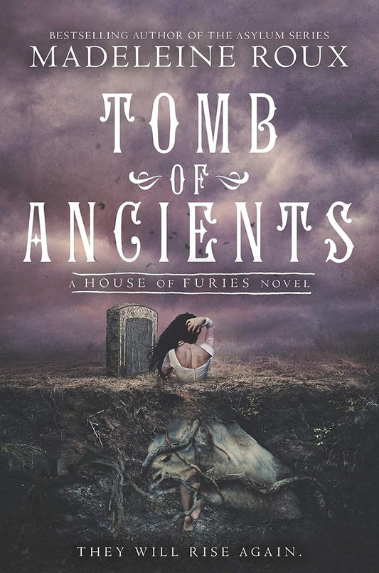 Tomb of Ancients: A Dark Fantasy Novel - The Final Battle Between Gods and Monsters (House of Furies, 3) cover image