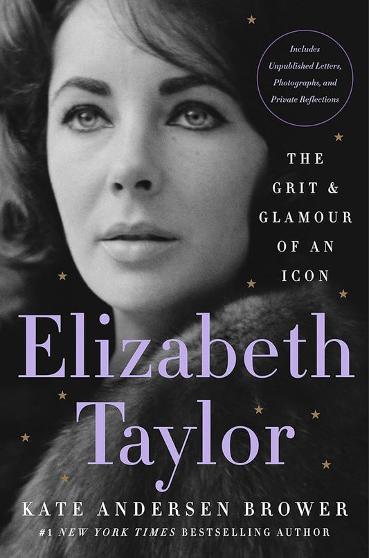 Elizabeth Taylor: The Grit & Glamour of an Icon cover image