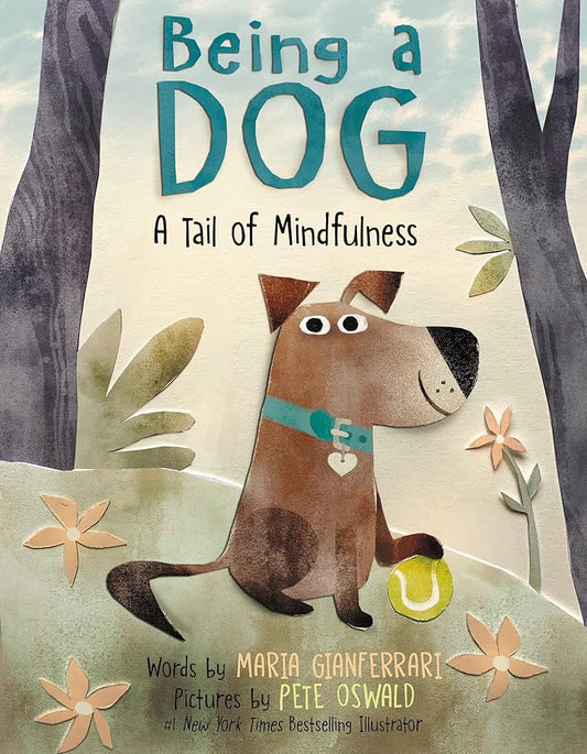 Being a Dog: A Tail of Mindfulness cover image
