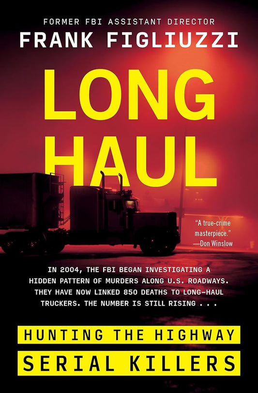 Long Haul: Hunting the Highway Serial Killers cover image
