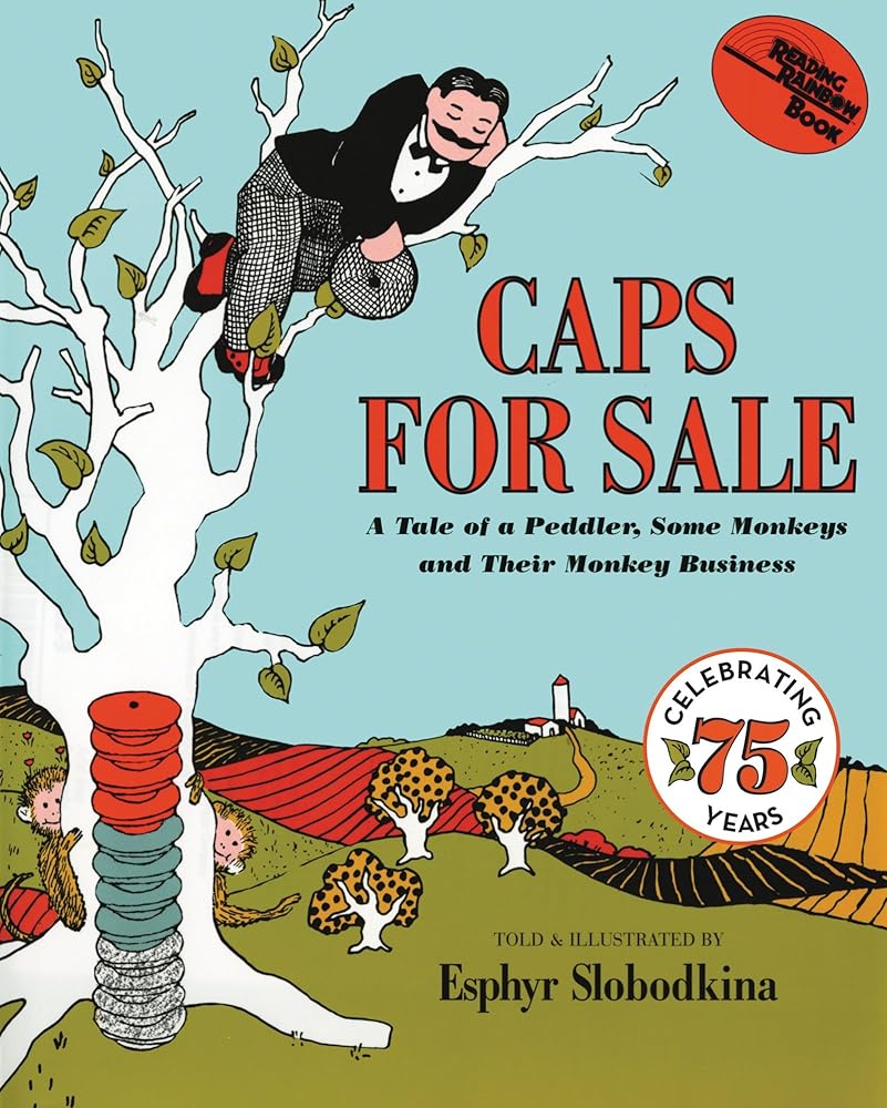 Caps for Sale: A Tale of a Peddler, Some Monkeys and Their Monkey Business cover image