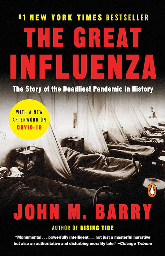 The Great Influenza: The Story of the Deadliest Pandemic in History cover image