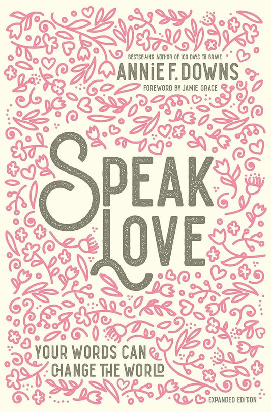 Speak Love: Your Words Can Change the World cover image