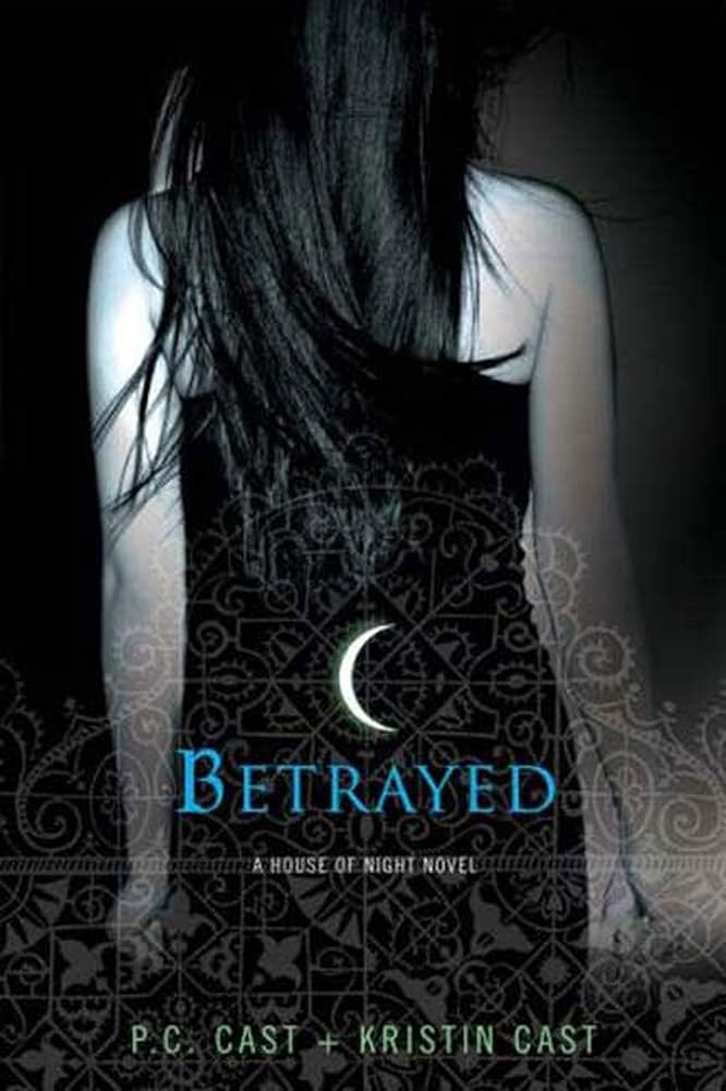 Betrayed (A House of Night) cover image