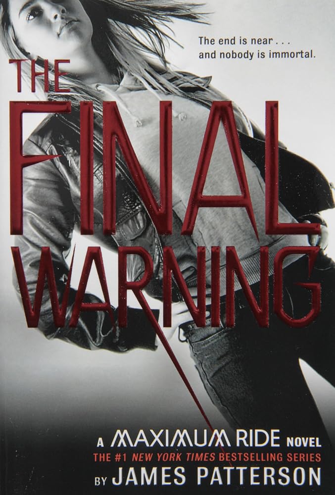 The Final Warning: A Maximum Ride Novel (Maximum Ride, 4) cover image