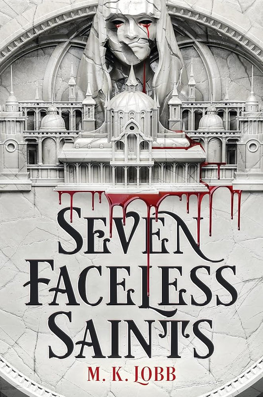 Seven Faceless Saints (Seven Faceless Saints, 1) cover image