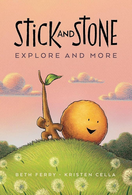 Stick and Stone Explore and More cover image