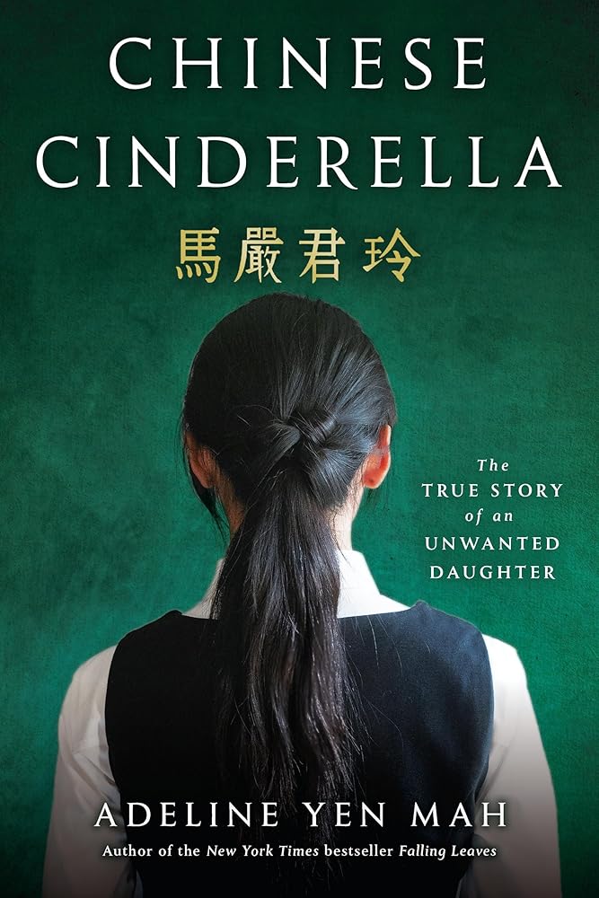 Chinese Cinderella: The True Story of an Unwanted Daughter cover image