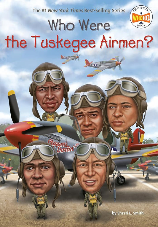 Who Were the Tuskegee Airmen? (Who Was?) cover image