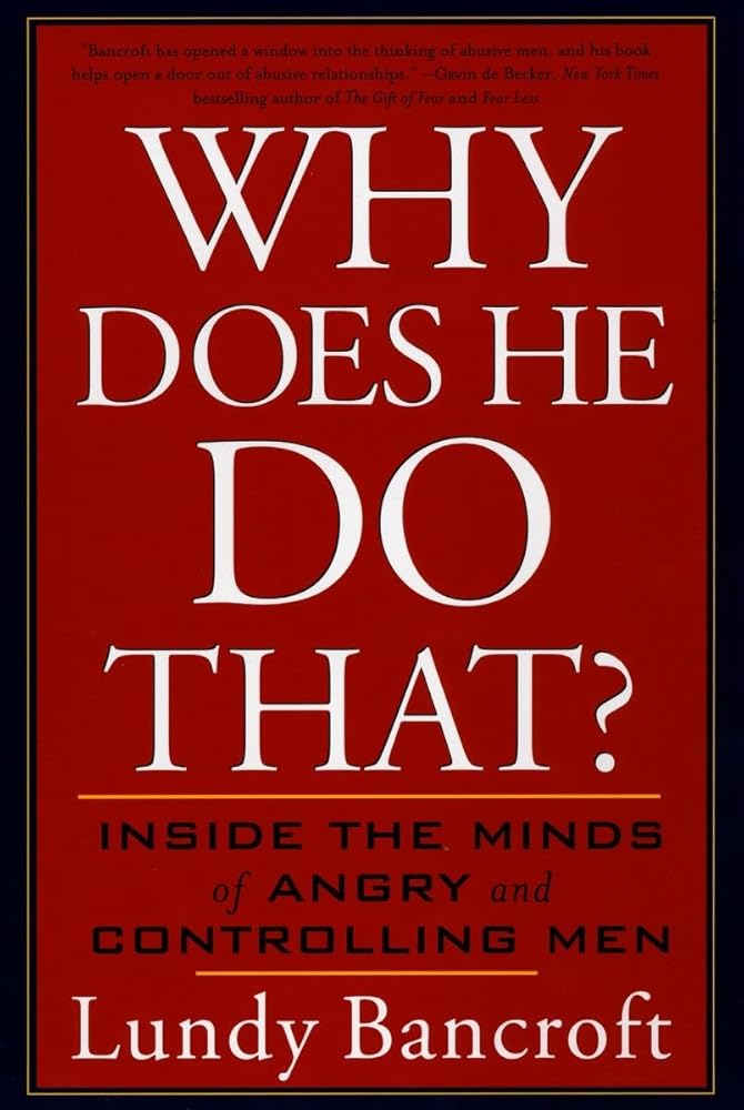 Why Does He Do That?: Inside the Minds of Angry and Controlling Men cover image