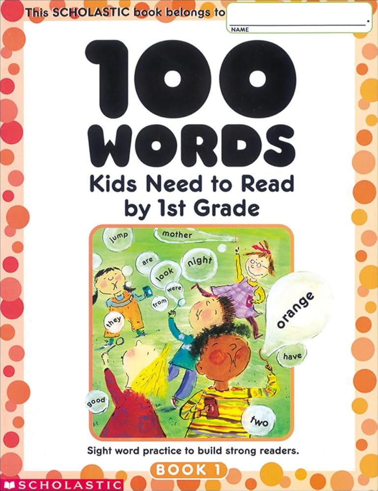 100 Words Kids Need to Read by 1st Grade: Sight Word Practice to Build Strong Readers cover image