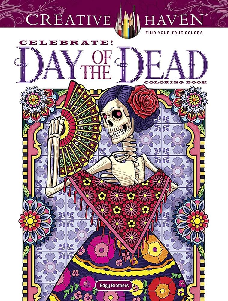 Creative Haven Celebrate! Day of the Dead Coloring Book (Adult Coloring Books: Holidays & Celebrations) cover image
