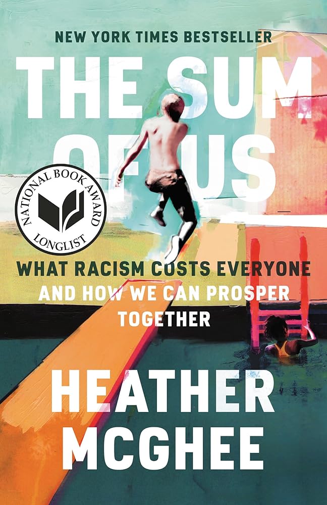 The Sum of Us: What Racism Costs Everyone and How We Can Prosper Together cover image