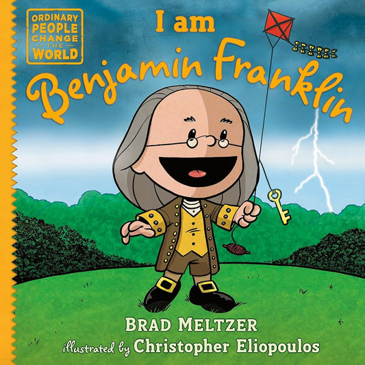 I am Benjamin Franklin (Ordinary People Change the World) cover image