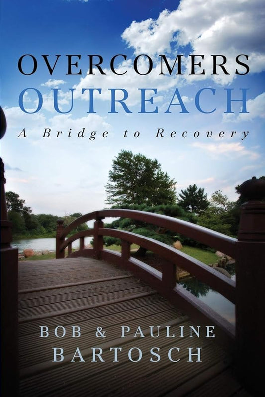 Overcomers Outreach: Bridge to Recovery cover image