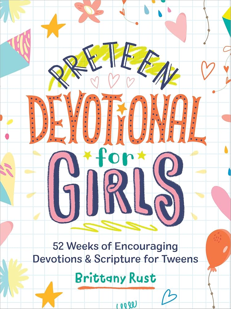 Preteen Devotional for Girls: 52 Weeks of Encouraging Devotions and Scripture for Tweens cover image