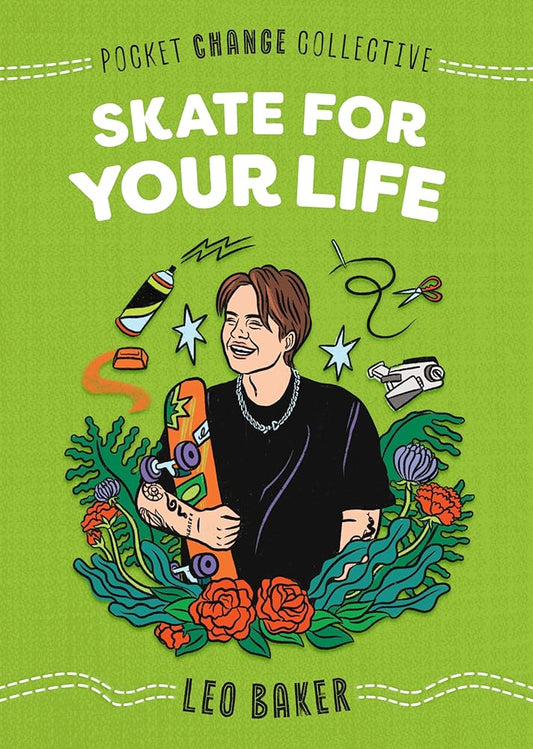 Skate for Your Life (Pocket Change Collective) cover image