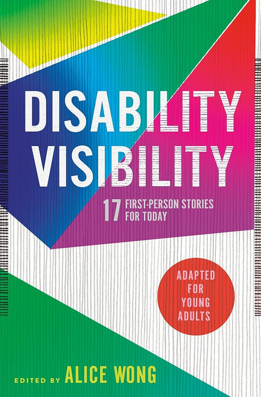 Disability Visibility (Adapted for Young Adults): 17 First-Person Stories for Today cover image