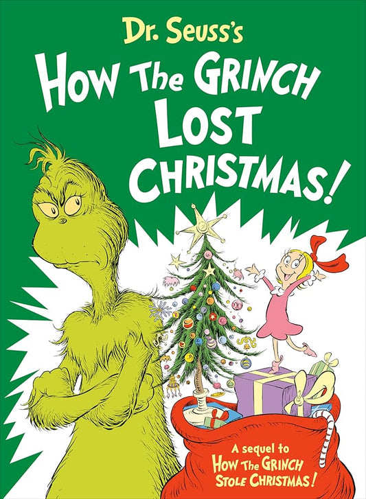 Dr. Seuss's How the Grinch Lost Christmas! (Classic Seuss) cover image