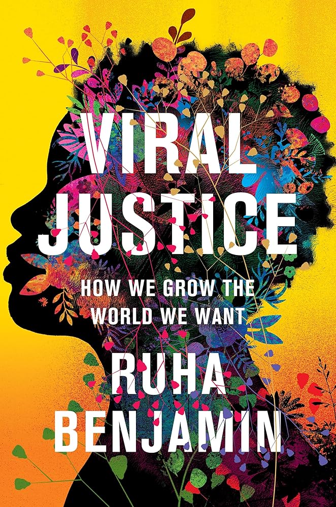 Viral Justice: How We Grow the World We Want cover image