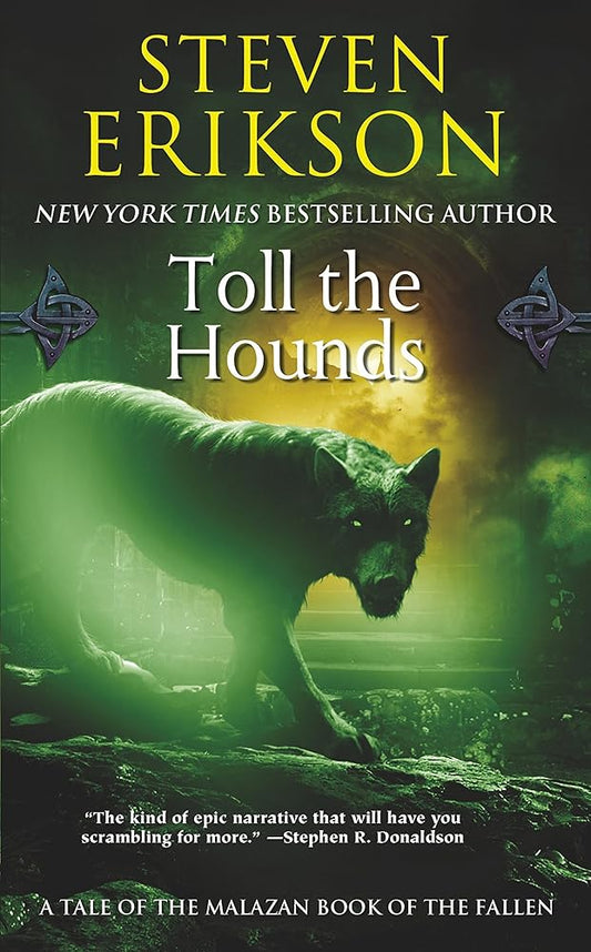 Toll the Hounds: Book Eight of The Malazan Book of the Fallen (Malazan Book of the Fallen, 8) cover image