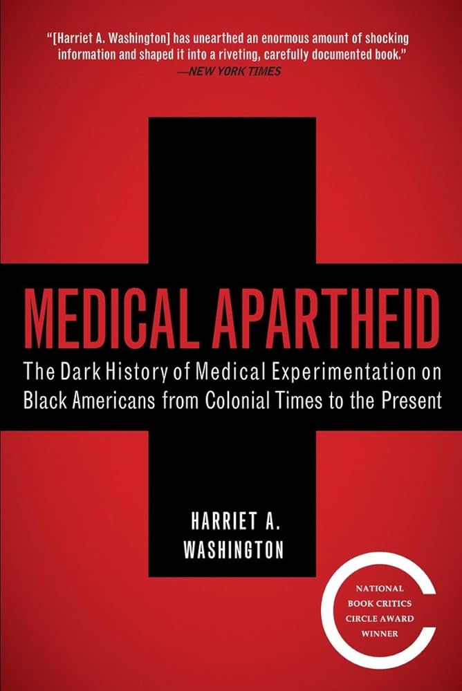 Medical Apartheid: The Dark History of Medical Experimentation on Black Americans from Colonial Times to the Present cover image