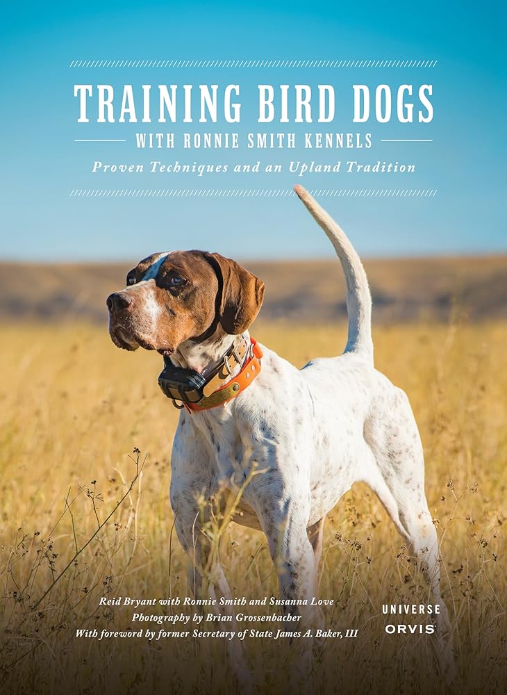 Training Bird Dogs with Ronnie Smith Kennels: Proven Techniques and an Upland Tradition cover image