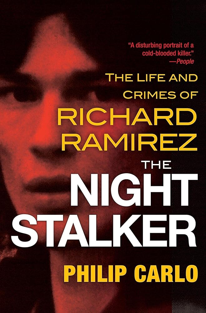 The Night Stalker: The Disturbing Life and Chilling Crimes of Richard Ramirez cover image