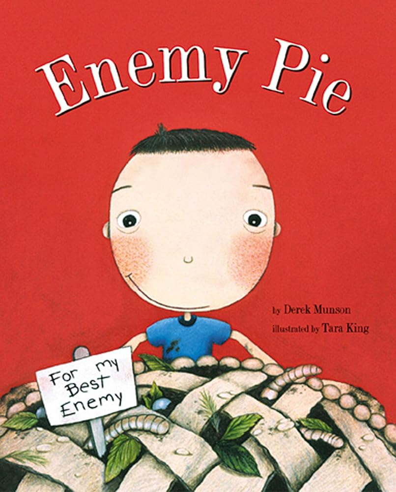 Enemy Pie : (Reading Rainbow Book, Children’s Book about Kindness, Kids Books about Learning) cover image