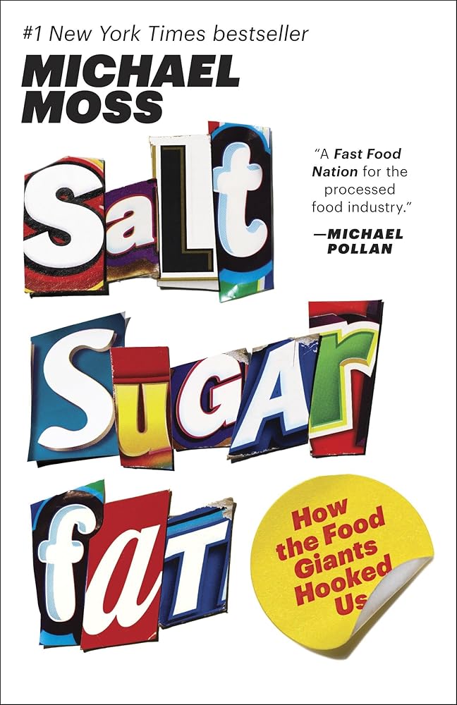 Salt Sugar Fat: How the Food Giants Hooked Us cover image