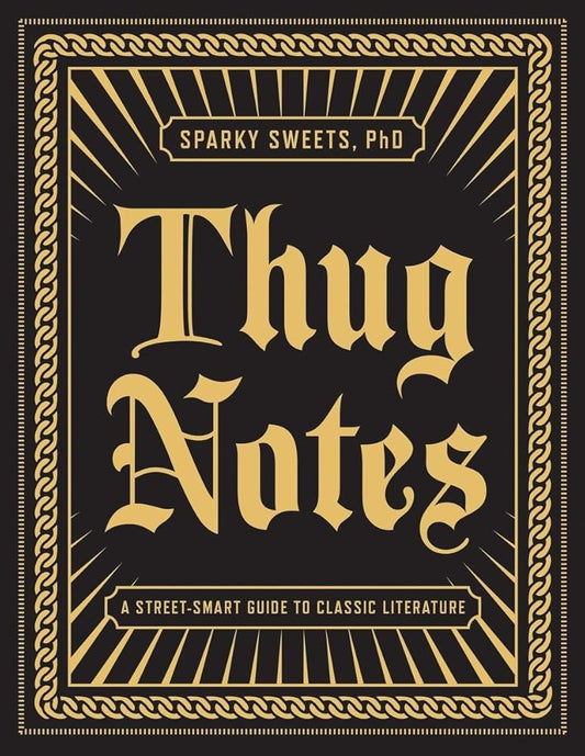 Thug Notes: A Street-Smart Guide to Classic Literature cover image