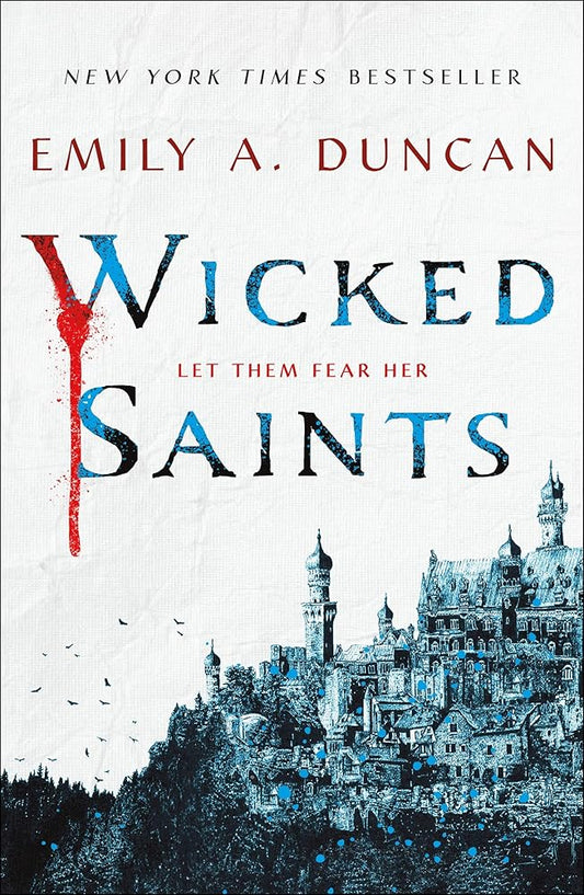 Wicked Saints: A Novel (Something Dark and Holy, 1) cover image