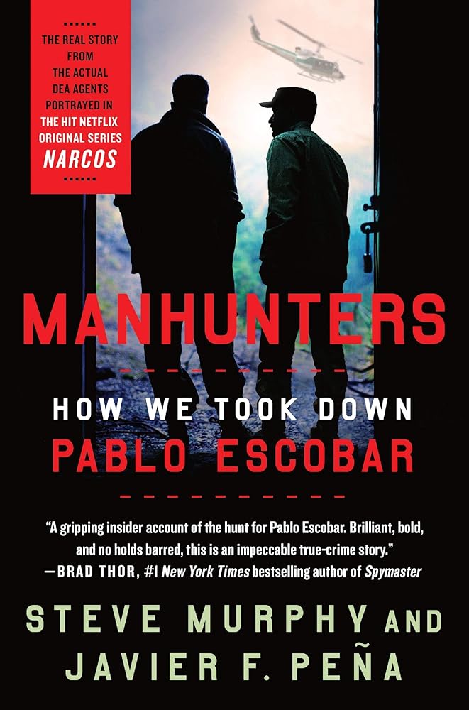 Manhunters: How We Took Down Pablo Escobar cover image