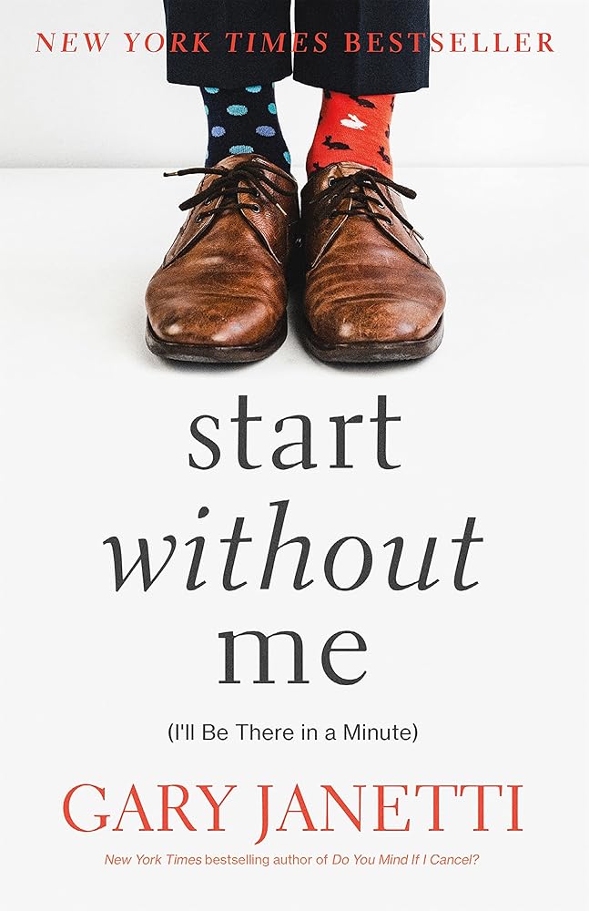 Start Without Me: (I'll Be There in a Minute) cover image