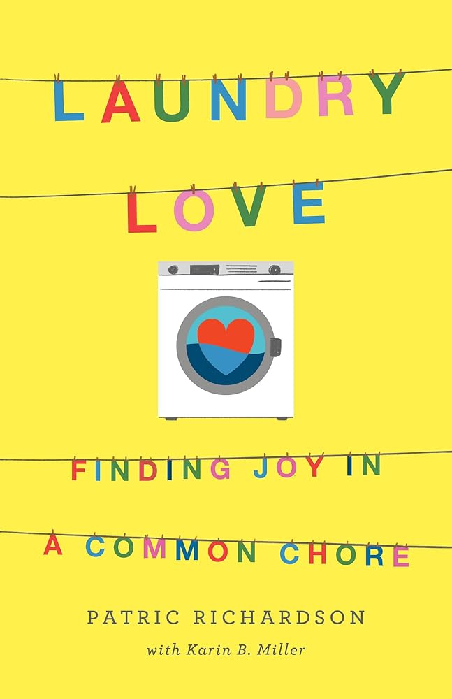 Laundry Love: Finding Joy in a Common Chore cover image